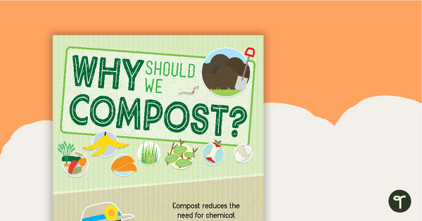 Why Should We Compost? Poster