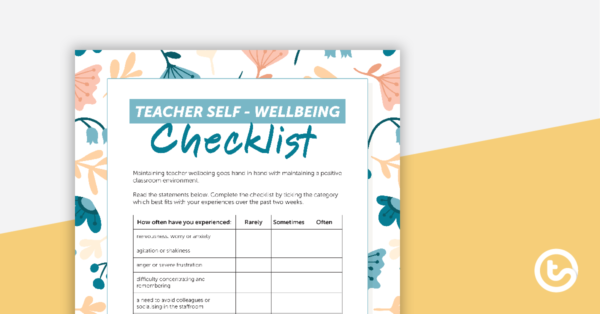 Teacher Self-Wellbeing Checklist