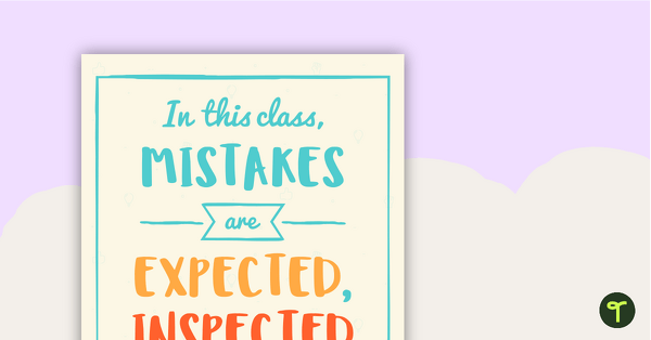 In this class, Mistakes are Expected, Inspected and Respected - Classroom Poster