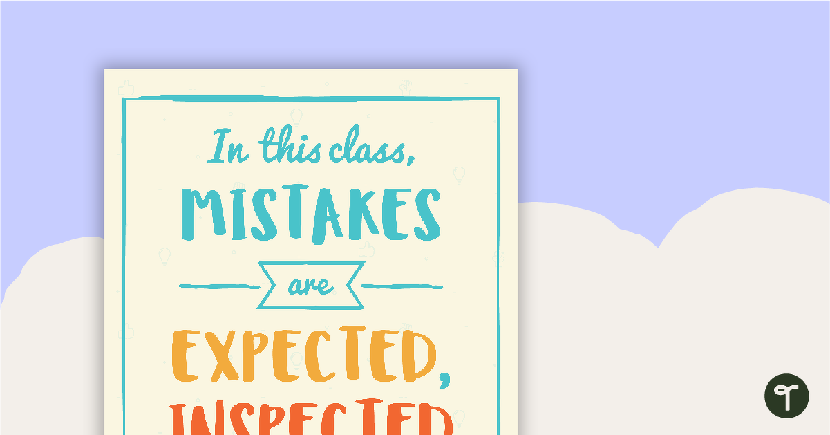 In this class, Mistakes are Expected, Inspected and Respected - Classroom Poster