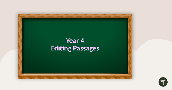 Editing Passages PowerPoint - Year 4