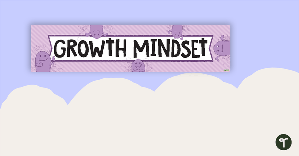 Growth Mindset/Mindfulness/Wellbeing Display Banner